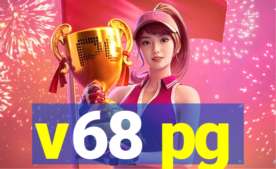 v68 pg